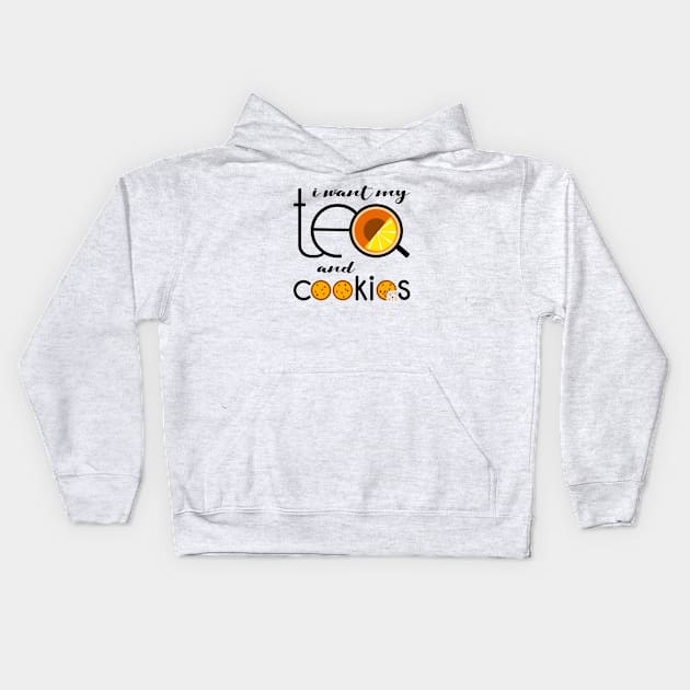 I want my Tea and Cookies Kids Hoodie by lents